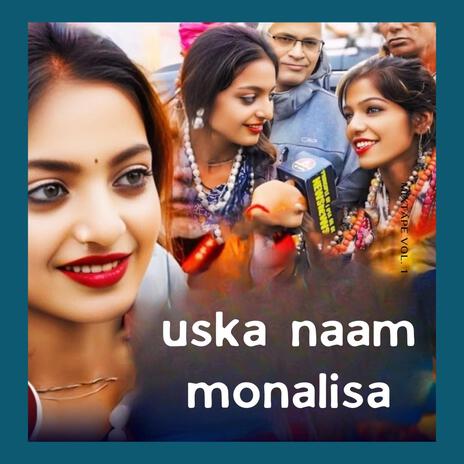 Uska Naam Monalisa (Requested Version) | Boomplay Music