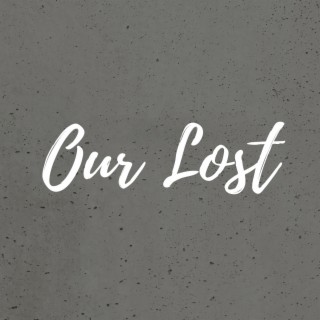 Our Lost