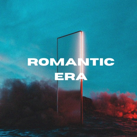 Romantic Era | Boomplay Music