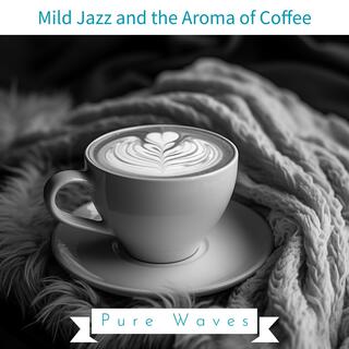 Mild Jazz and the Aroma of Coffee