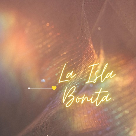 La Isla Bonita | Boomplay Music