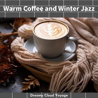 Warm Coffee and Winter Jazz