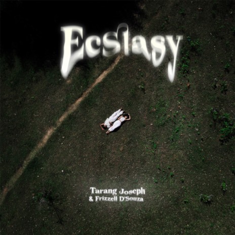 Ecstasy ft. Frizzell D'souza