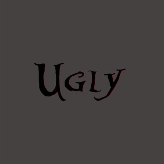 Ugly lyrics | Boomplay Music