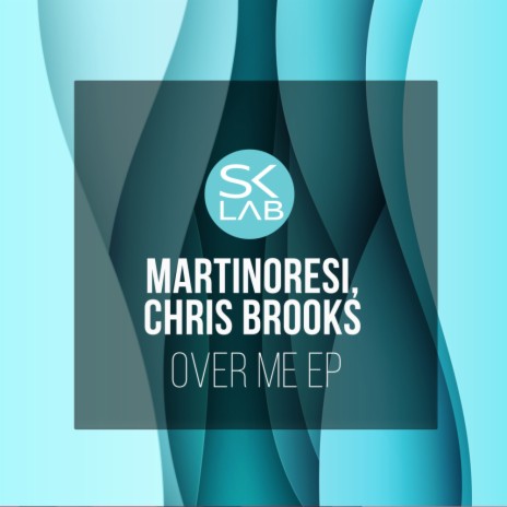 Over Me ft. Chris Brooks | Boomplay Music