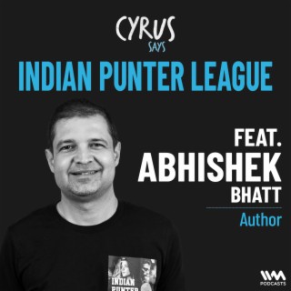 Indian Punter League w/ Abhishek Bhatt