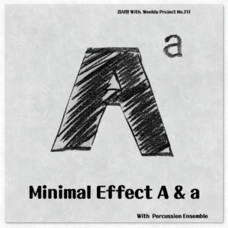 Minimal Effect A & a