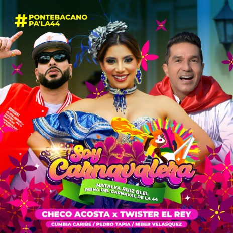 Soy Carnavalera ft. Twister el Rey | Boomplay Music