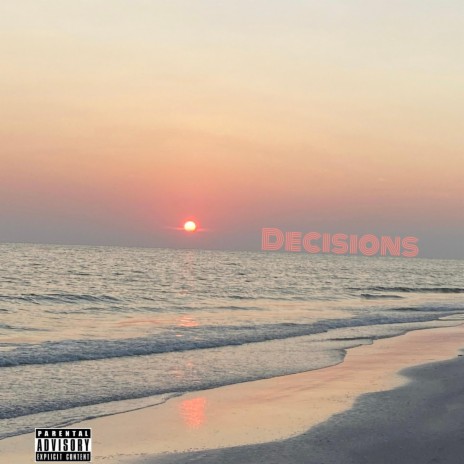 Decisions | Boomplay Music