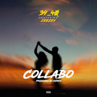 COLLABO ft. Zeezy lyrics | Boomplay Music