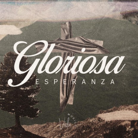 Gloriosa Esperanza | Boomplay Music