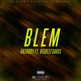 Blem ft. Bigbeefsauce lyrics | Boomplay Music
