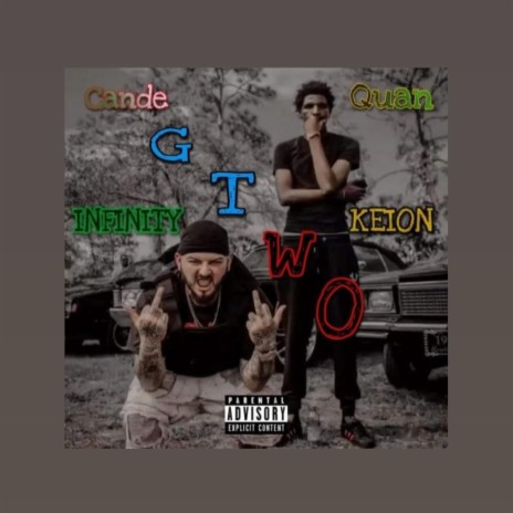 G.T.W.O ft. Cande Infinity | Boomplay Music