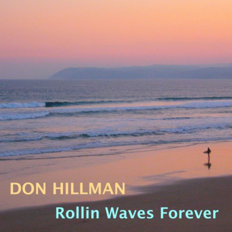 Rollin Waves Forever