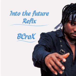 Into the future refix