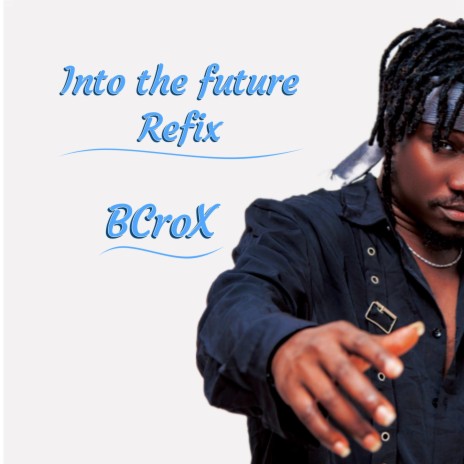 Into the future refix | Boomplay Music