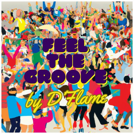 Feel The Groove | Boomplay Music