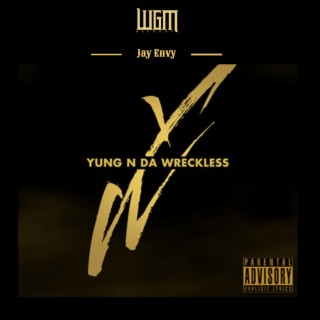Yung N Da Wreckless