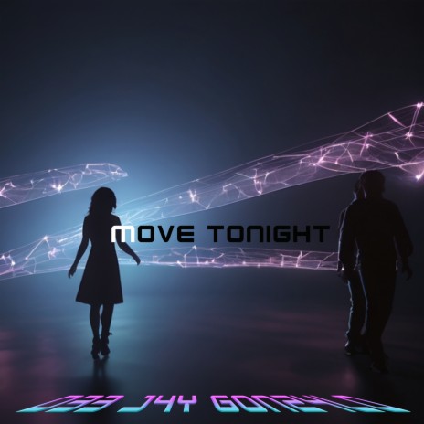 Move Tonight | Boomplay Music