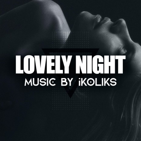 Lovely Night | Boomplay Music