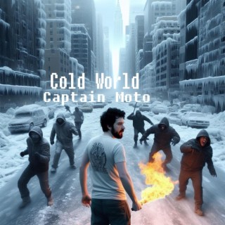 Cold World