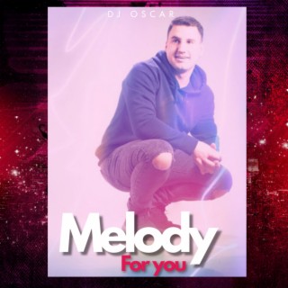 Melody for You