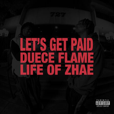 Let's Get Paid ft. Life of Zhae | Boomplay Music