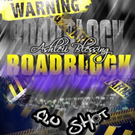 RoadBlock ft. Flu Shot | Boomplay Music