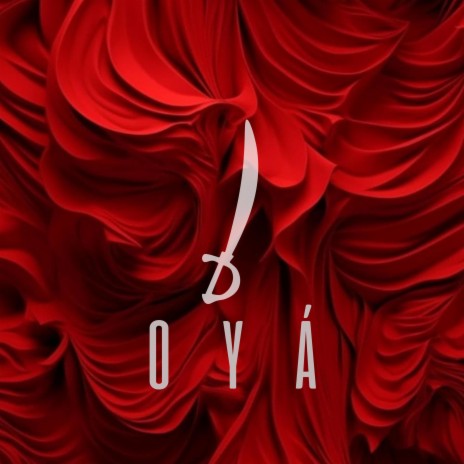 Oyá | Boomplay Music