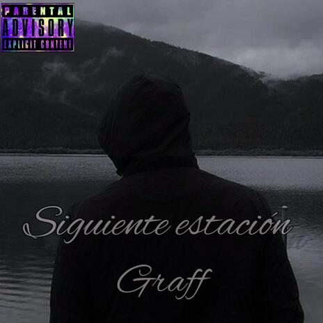 Siguiente estacion ft. Graff | Boomplay Music