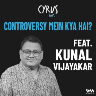 Controversy Mein Kya hai? w/ Kunal Vijayakar