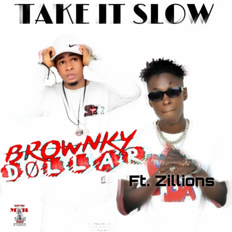 Take It Slow ft. Zillons | Boomplay Music