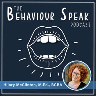 Episode 18: Values-based Supervision and Mentorship with Hilary McClinton, M.Ed., BCBA