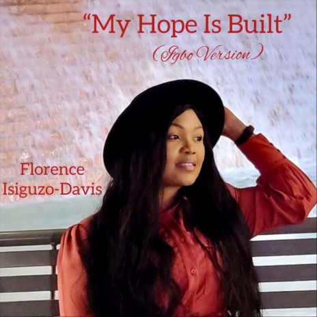 My Hope Is Built (Igbo Version) | Boomplay Music