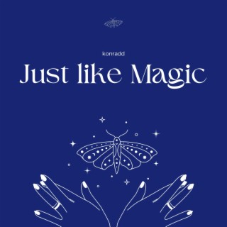 just like magic