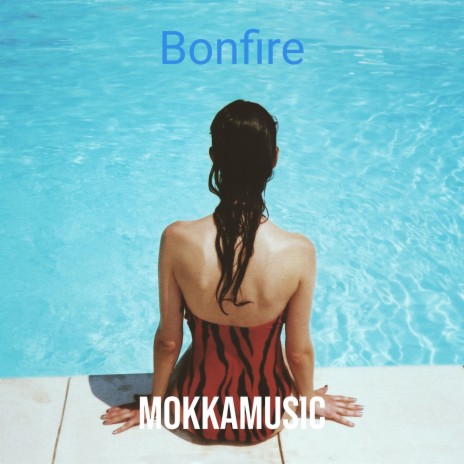 Bonfire | Boomplay Music