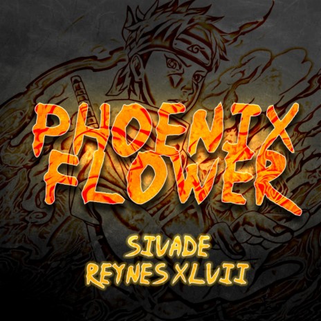 Phoenix Flower ft. Reynes XLVII