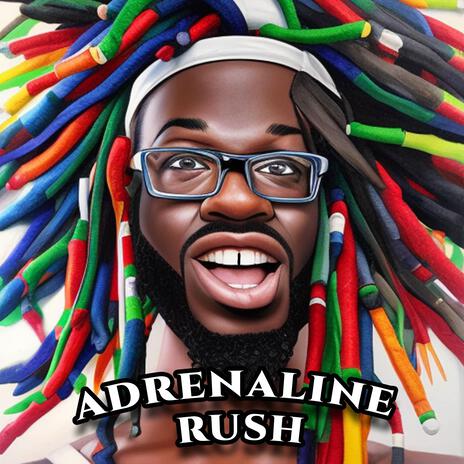 Adrenaline Rush | Boomplay Music