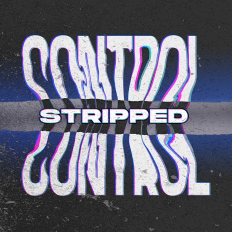 CONTROL STRIPPED (Extended) | Boomplay Music