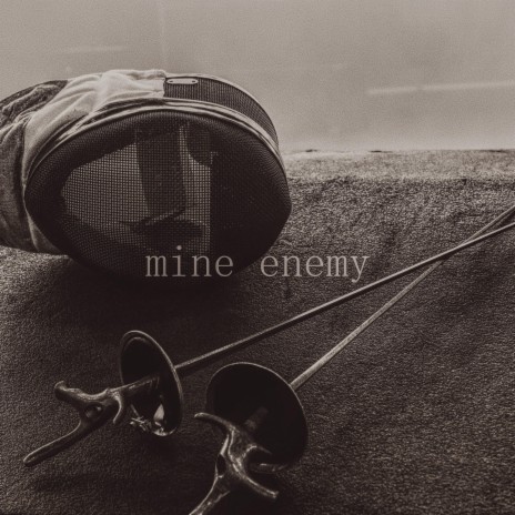 Mine Enemy | Boomplay Music