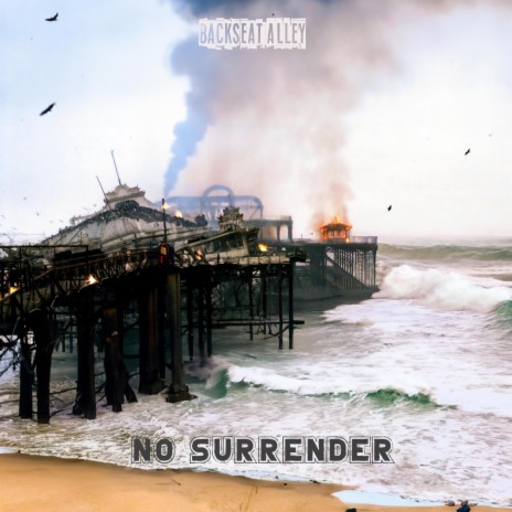 No Surrender | Boomplay Music