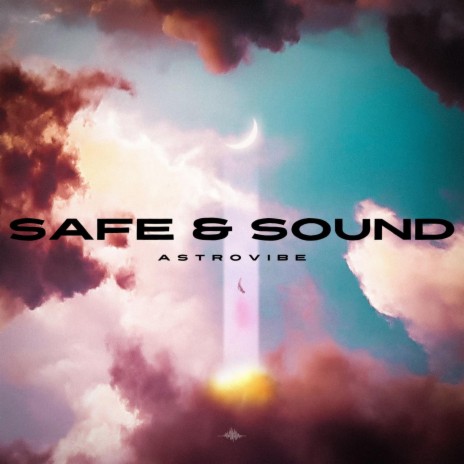 SAFE & SOUND | Boomplay Music