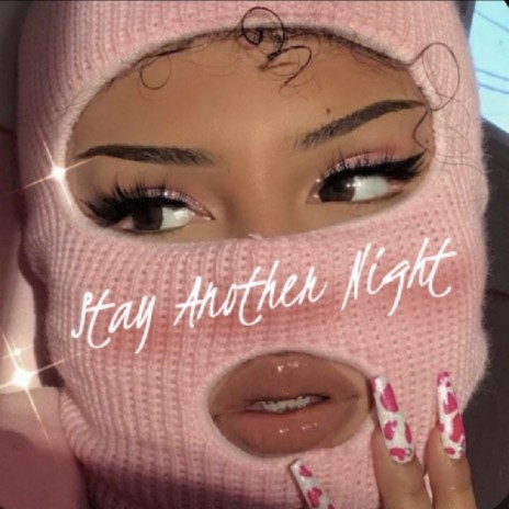 Stay Another Night | Boomplay Music