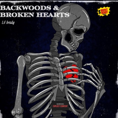 Backwoods & Broken Hearts ft. Drew Bravo | Boomplay Music