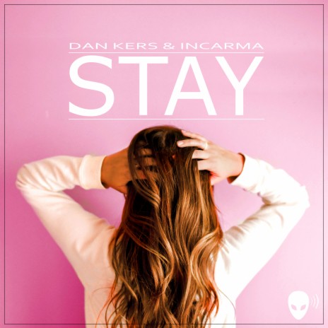 Stay (Radio Version) ft. INCARMA | Boomplay Music