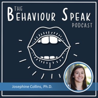 Episode 61: Firesetting and Forensics - Supporting Adults With Intellectual Disabilities with Josephine Collins, Ph.D.