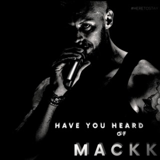Have you heard of Mackk