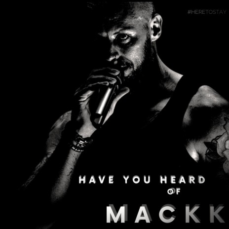 Have you heard of Mackk | Boomplay Music