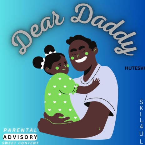 Dear Daddy | Boomplay Music