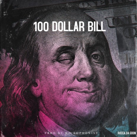 100 Dollar Bill ft. Microphonist | Boomplay Music